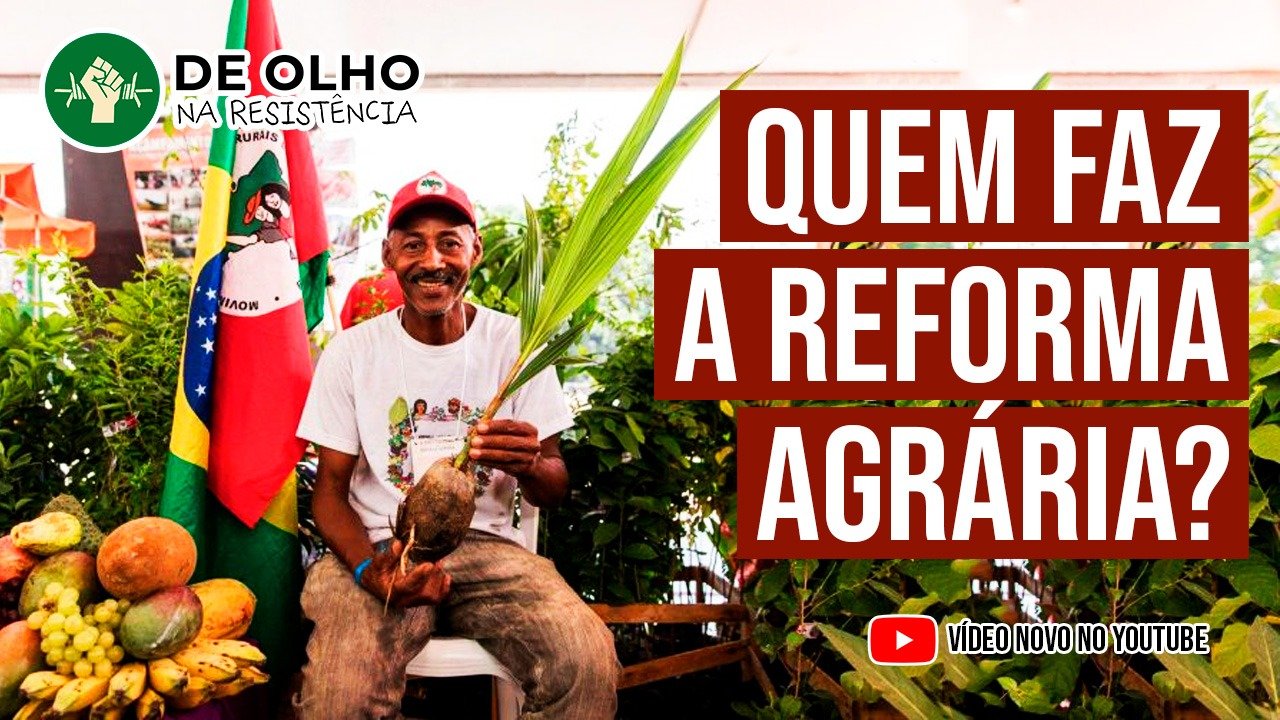 De Olho Na Resistência Mostra Quem Faz A Reforma Agrária No Brasil De